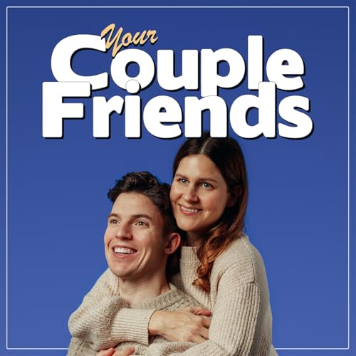Your Couple Friends with Micky Overman and Patrick Spicer Podcast By Your Couple Friends cover art