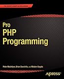 Pro PHP Programming (Expert's Voice in Open Source)