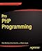 Pro PHP Programming (Expert's Voice in Open Source)