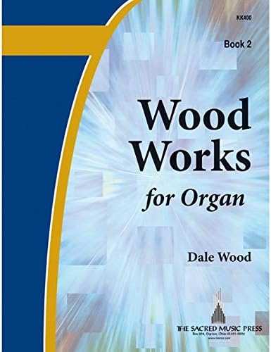 Wood Works for Organ, Book 2