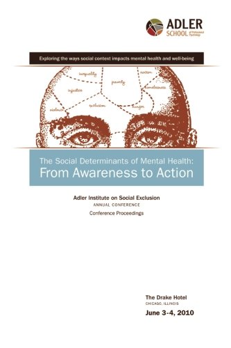 The Social Determinants of Mental Health: From Awareness to Action
