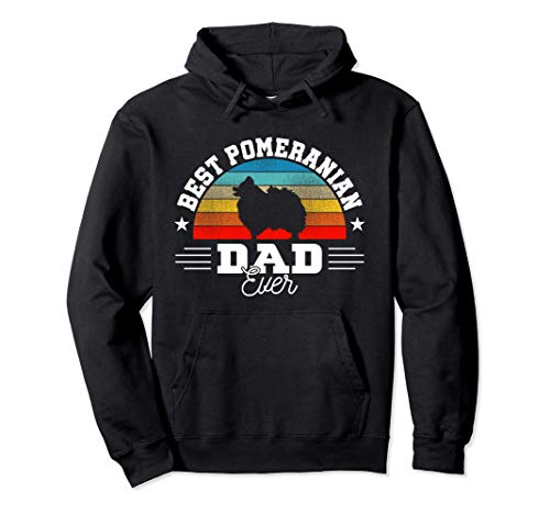 Best Pomeranian Dad Ever Funny Pet Dog Pomchi Pom Lover Sweat à Capuche