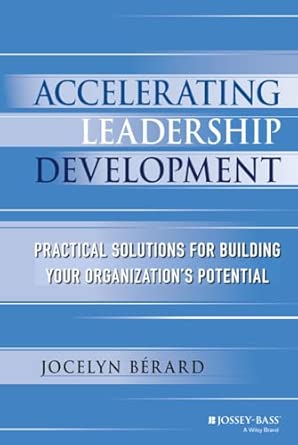 Accelerating Leadership Development: Practical Solutions for Building Your Organization's Potential book cover