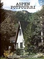 Aspen Potpourri: a 30-Year Collection of Aspen Recipes and Ideas B004AYTV8Y Book Cover