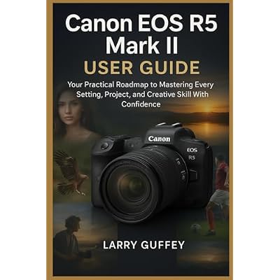 CANON EOS R5 MARK II USER GUIDE