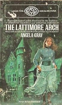Hardcover THE LATTIMORE ARCH By ANGELA GRAY Lancer Books PB 1971 [Hardcover] Angela Gray Book