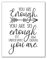 Algopix Similar Product 1 - You Are Enough You Are So Enough Print