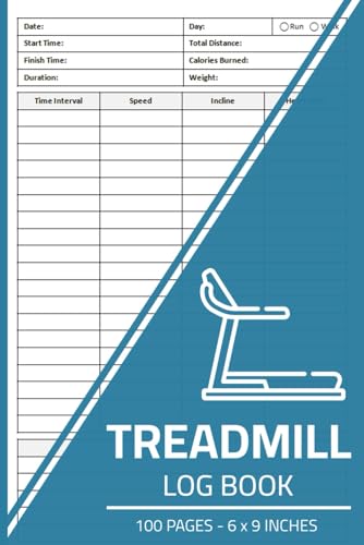 Treadmill Log Book: Daily Cardio Tracker Logbook for Running & Walking Interval Training