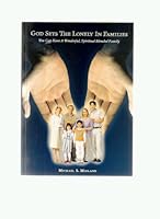 God Sets the Lonely in Families: You Can Have a Wonderful, Spiritual Blended Family 0974876704 Book Cover