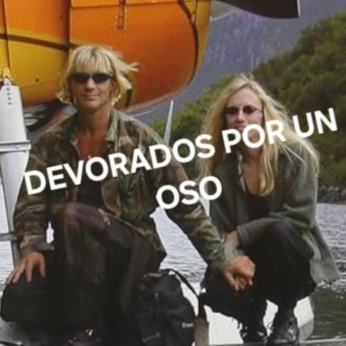 TIM Y AMIE DEVORADOS POR UN OSO Podcast Por  arte de portada