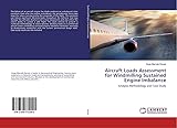 Aircraft Loads Assessment for Windmilling Sustained Engine Imbalance: Analysis Methodology and Case Study