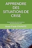  APPRENDRE DES SITUATIONS DE CRISE: Analyse inductive des récits d’expérience des professionnels de santé