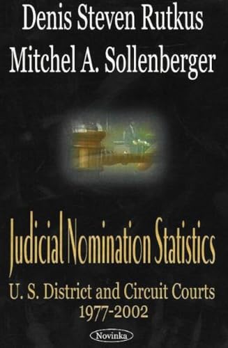 Judicial Nomination Statistics: U.S. District and Circuit Courts, 1977-2002