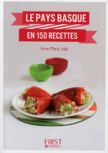 Télécharger Petit livre de - Le Pays Basque en 150 recettes (LE PETIT LIVRE) Livre eBook France