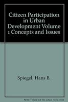 Citizen Participation in Urban Development Volume 1 Concepts and Issues B0019LIGAK Book Cover