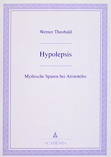 Hypolepsis: Mythische Spuren bei Aristoteles