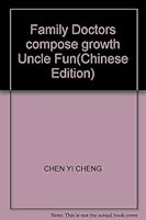 Family Doctors compose growth Uncle Fun 7500218494 Book Cover