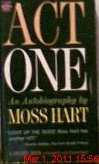 Act One; and Autobiography of Moss Hart B002PO983O Book Cover