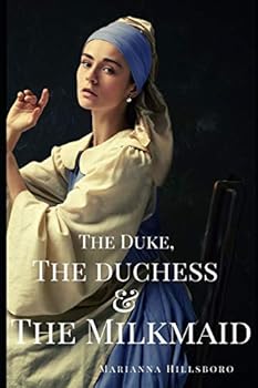 Paperback The Duke, the Duchess, and the Milkmaid Book