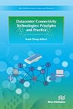 Datacenter Connectivity Technologies: Principles and Practice