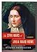 The Civil Wars of Julia Ward Howe: A Biography