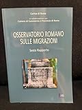  Osservatorio romano sulle migrazioni. Sesto rapporto