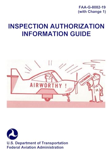 FAA-G-8082-19 Inspection Authorization Information Guide