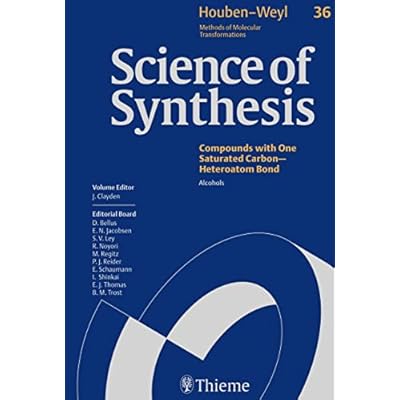 Science of Synthesis: Houben-Weyl Methods of Molecular Transformations Vol. 36