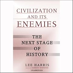 Civilization and Its Enemies Audiolibro Por Lee Harris arte de portada