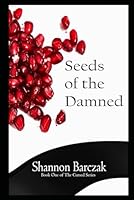Seeds of the Damned 169205273X Book Cover