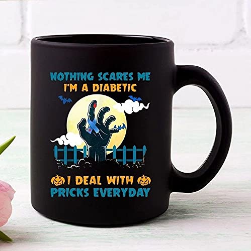 LAMF Scares Me I'm A Diabetic I Deal with Pricks Everyday Ceramic Coffee Mug, Gift for Friend, Halloween Mug, Funny Gift for Halloween, Fall Coffee Mug Black