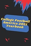 football panthers game  College Football America 2021 Yearbook: Cute and inspiring design for professionals, students, artists, writers and teachers