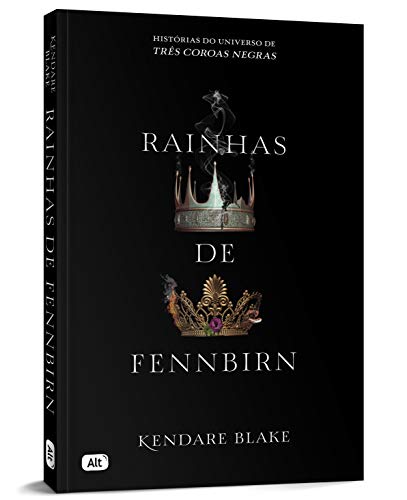 Rainhas de Fennbirn (contos de Três coroas negras)