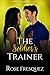 The Soldier's Trainer: A Sweet Contemporary Military Romance (The Caregivers) (English Edition)