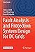 Fault Analysis and Protection System Design for DC Grids (Power Systems)