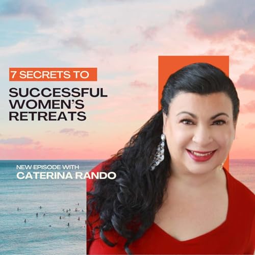 7 Secrets to Successful Women&rsquo;s Retreats