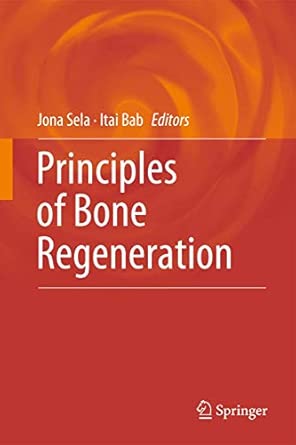 Principles of Bone Regeneration 2012th Edition book cover