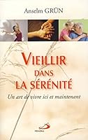 Vieillir dans la sérénité 2712212177 Book Cover