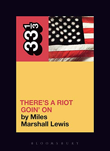 Sly and the Family Stone's There's a Riot Goin' On (By: Miles Marshall Lewis)