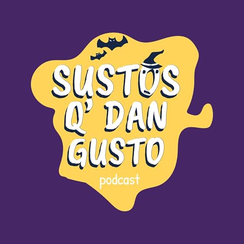 Sustos Que Dan Gusto Podcast Por Sustos Que Dan Gusto arte de portada