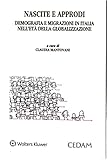Nascite E Approdi Demografia E Migrazioni In Italia - 2