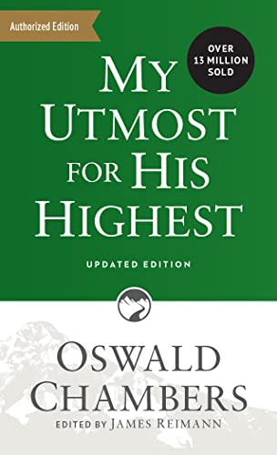 My Utmost for His Highest: Updated Language Edition (A Daily Devotional with 366 Bible-Based Readings)