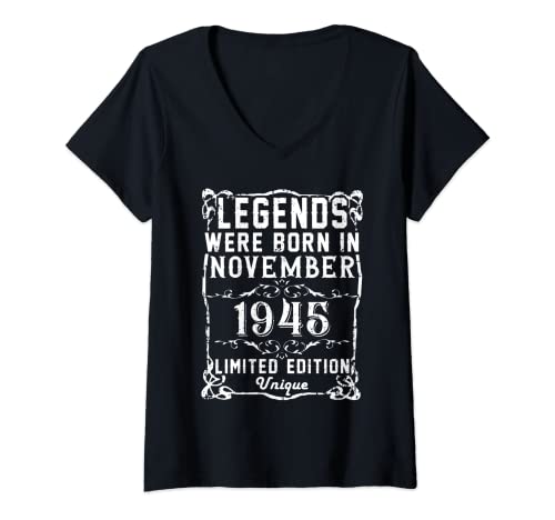 Mujer Cumpleaños Noviembre 1945 Edición Limitada Regalo Vintage Camiseta Cuello V