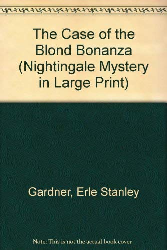 The Case of the Blond Bonanza (Perry Mason) [Large Print] 0816142831 Book Cover