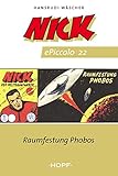  Nick ePiccolo-Comic 22: Raumfestung Phobos (Nick Piccolo 1-50)