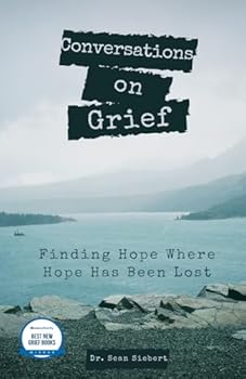 Paperback Conversations on Grief: Finding Hope Where Hope Has Been Lost Book