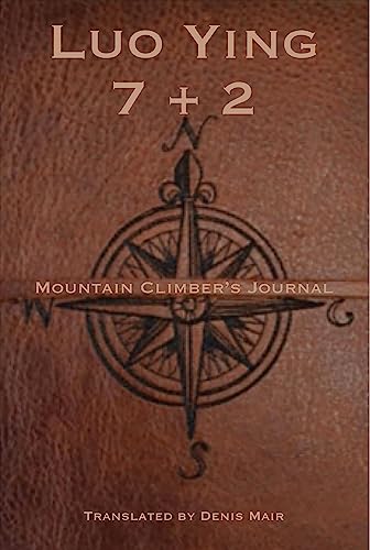 Seven + Two: A Mountain Climber’s Journal