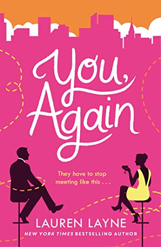 You, Again: The sparkling and witty new opposites-attract rom-com! (English Edition)