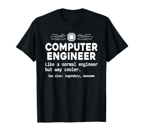 Computer Engineer Definition Computer Engineering Funny T-Shirt