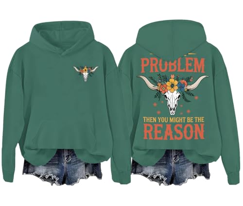 If Im The Problem Hoodie Then You Might Be The Reason Sweatshirt